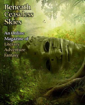 [Magazine of Literary, Adventure, Fantasy 093] • Beneath Ceaseless Skies #93